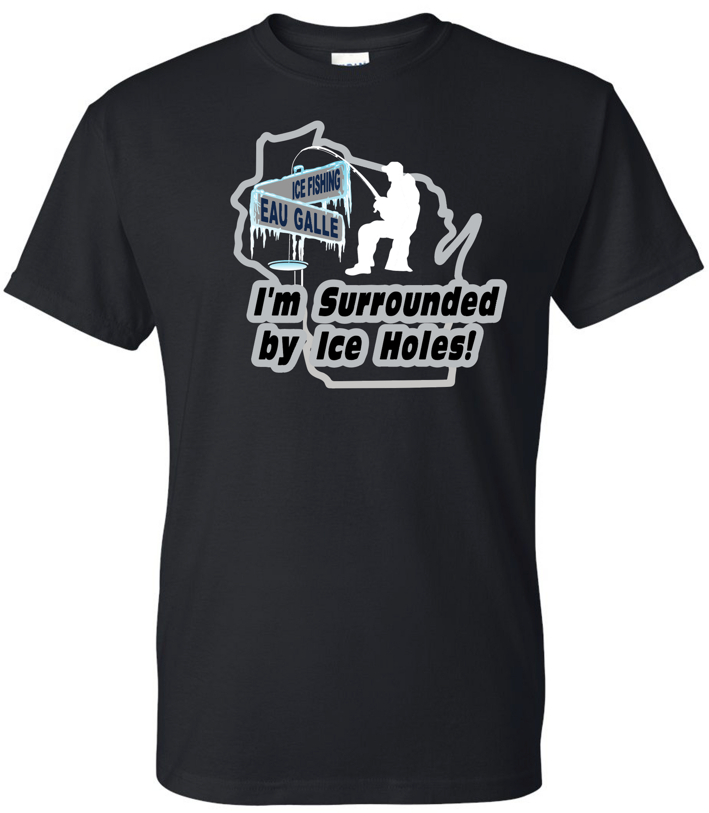 Tshirt - I'm Surrounded by Ice Holes